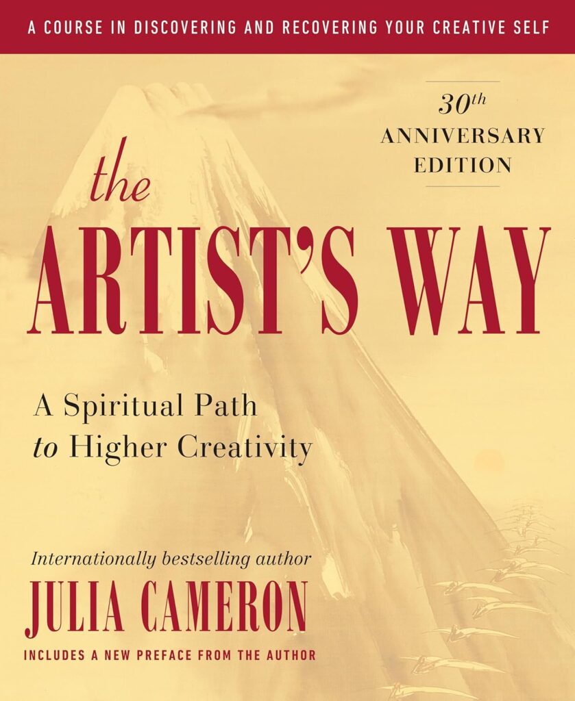 The Artist’s Way A Spiritual Path to Higher Creativity
